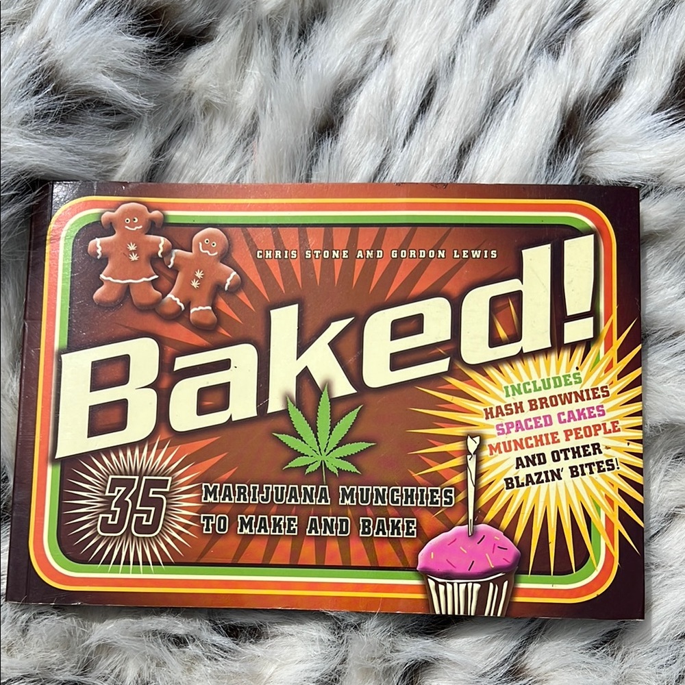 Baked! Marijuana Munchies To Make and Bake Book- New